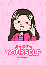 Just Be Yourself