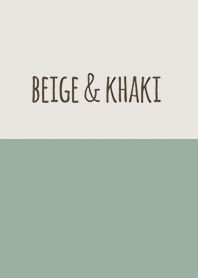 BEIGE & KHAKI
