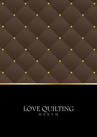 LOVE QUILTING -chic brown- 2