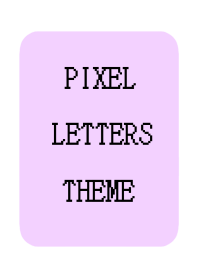 PIXEL LETTERS THEME[LIGHT PINK PUR]/WH