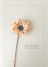 One Flower - Natural Style