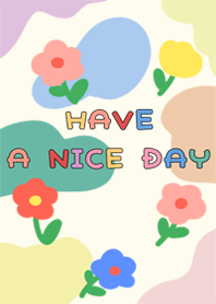 Have a flower day .
