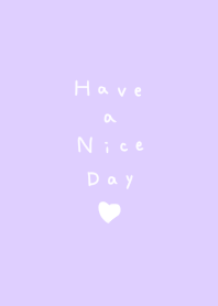Pastel purple. heart. Have a nice day.