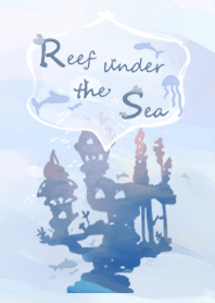 Reef Under The Sea