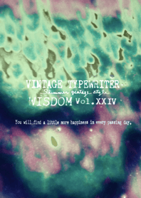 VINTAGE TYPEWRITER WISDOM Vol. XXIV