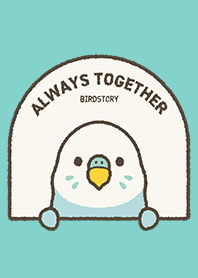 ALWAYS TOGETHER（セキセイインコ / B）