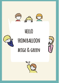 Beige & Green / hello from balloon