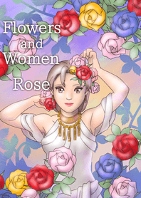Flowers and Women[Rose]
