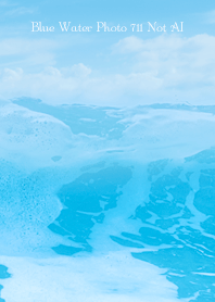 Blue Water Photo 711 Not AI