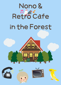 Nono and Retro Cafe in the Forest