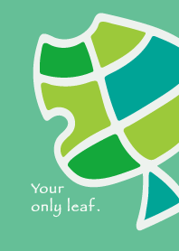 Your only leaf.