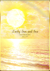 Lucky Sun and Sea*