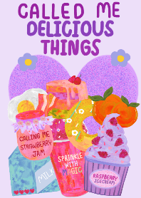 Called me Delicious things