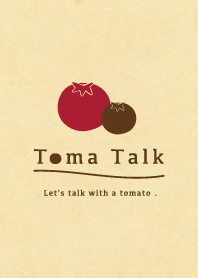 TomaTalk - トマトーク -