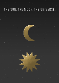 THE SUN. THE MOON. THE UNIVERSE.