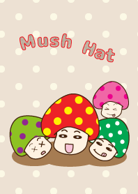 Mush Hat