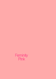 -Feminity Pink-