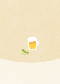 ビールと枝豆！