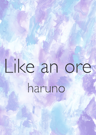 Like an ore