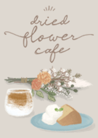 Dried flower Cafe