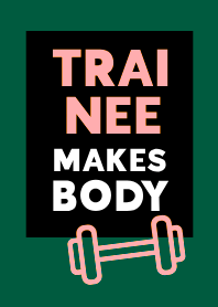 TRAINEE MAKES BODY THEME 12