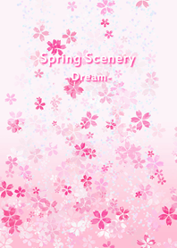 Spring Scenery -Dream-
