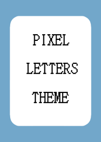 PIXEL LETTERS THEME-DUSTY BLUE