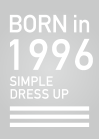 Born in 1996/Simple dress-up