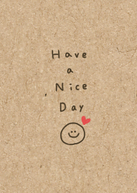 Kraft paper * Smile. Have a nice day.