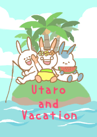 Utaro and Vacation