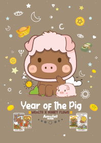 Pig Zodiac - Wealth&Money Flows V