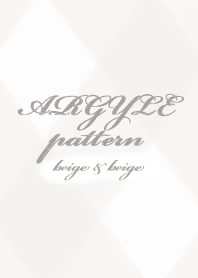 アーガイル [beige & beige]