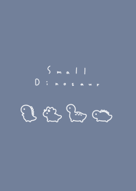 Small Dinosaur 2 /gray blue.