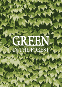 GREEN IN THE FOREST