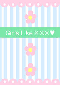 Girls Like ×××♡