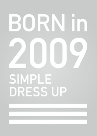 Born in 2009/Simple dress-up