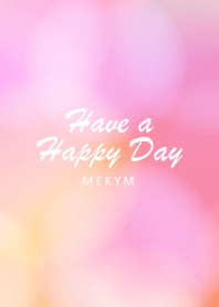 Have a Happy Day