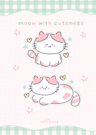 Meow with cuteness :)