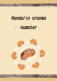 Hamsters like oranges