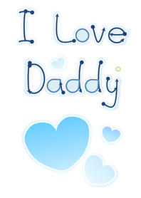 I Love Daddy 2! (White Ver.1)