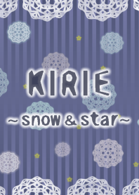 KIRIE -snow & star-