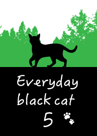 Setiap hari kucing hitam 5