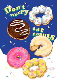 Don't worry eat donuts