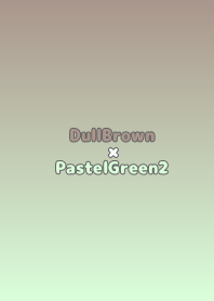 DullBrown×PastelGreen2.TKC