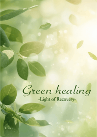 [Your Body Will Thank You] Green Healing