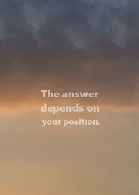The answer depends on your position.