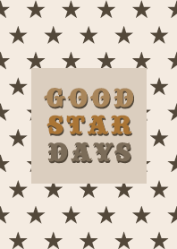 GOOD STAR DAYS