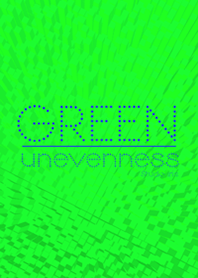 Green unevenness2