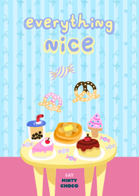 everything nice - dessert