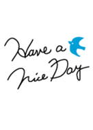 HAVE A NICE DAY!-Blue bird-joc